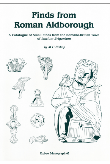 Finds from Roman Aldborough by Mike Bishop