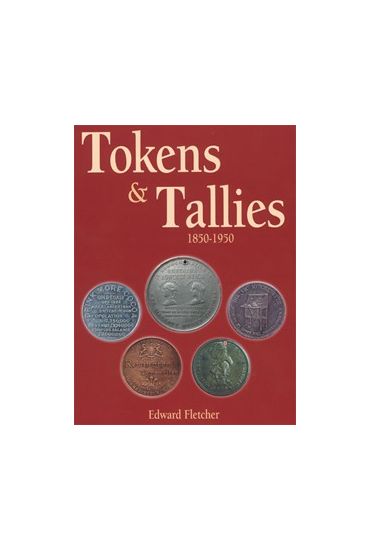  Tokens & Tallies 1850 - 1950