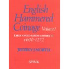 English Hammered Coinage Volume 1 - Early Anglo-Saxon to Henry III c600 - 1272 by Jeffrey J North