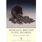 Romano-British coin hoards by R. Anthony Abdy