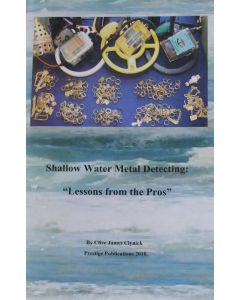 Shallow Water Metal Detecting "Lessons from the Pros"